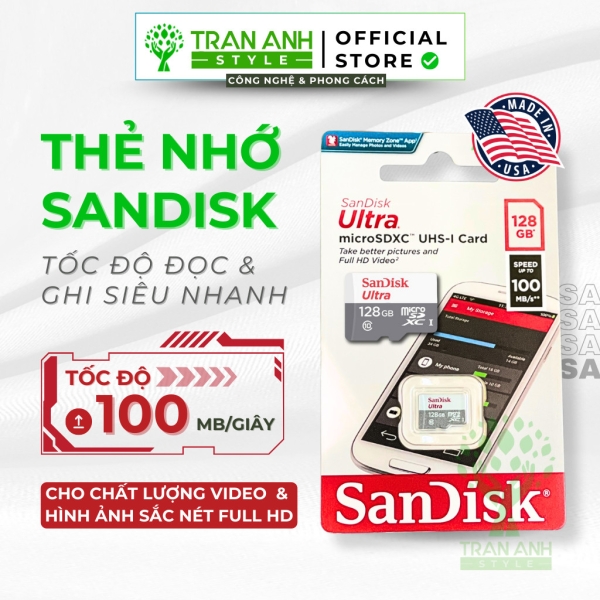 THẺ NHỚ SANDISK 128GB 100MB/s - TỐC ĐỘ CỰC CAO, BỀN BỈ THEO THỜI GIAN  