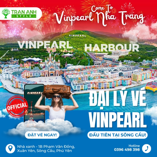 TRẦN ANH STYLE ƯU ĐÃI VIN HARBOUR - Từ ngày 1/3- 25/4 vé Vinpearl Harbour